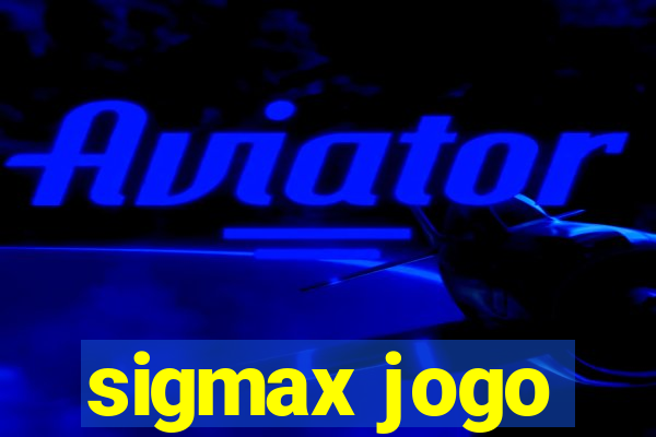 sigmax jogo